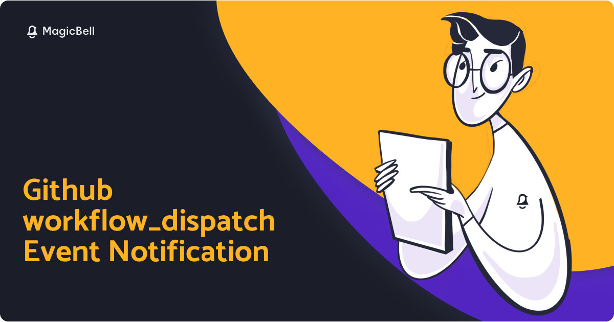Github workflow_dispatch Event Notification