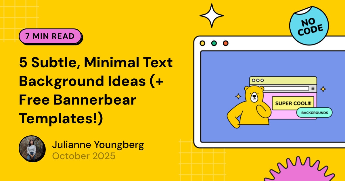 5 Subtle, Minimal Text Background Ideas (+ Free Bannerbear Templates ...