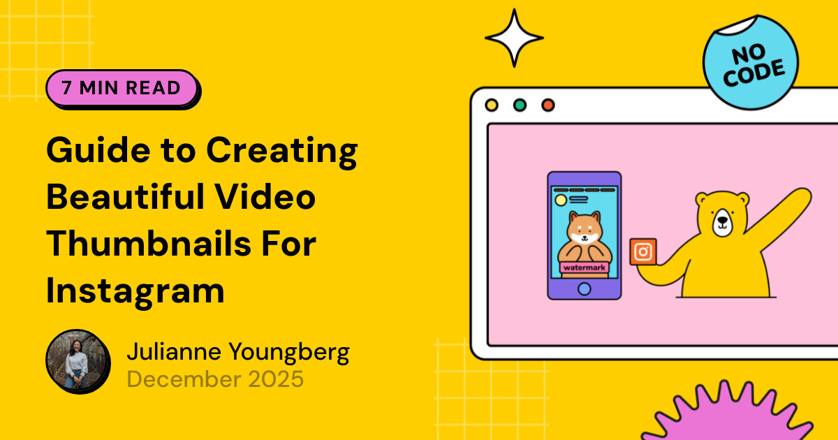 Ig Thumbnail Example Guide to Creating Beautiful Video Thumbnails For Instagram - Bannerbear
