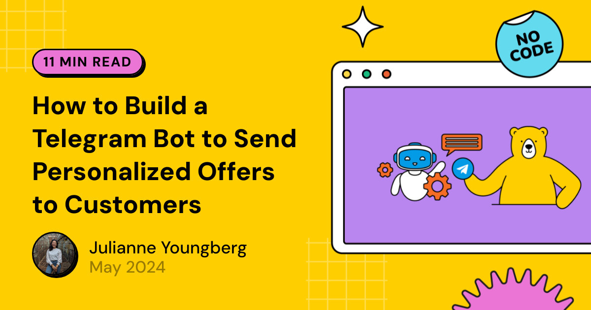 How to Build a Telegram Bot to Send Personalized Offers to Customers ...