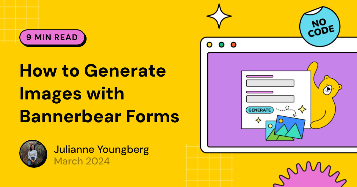 Banner Api How to Generate Images with Bannerbear Forms - Bannerbear