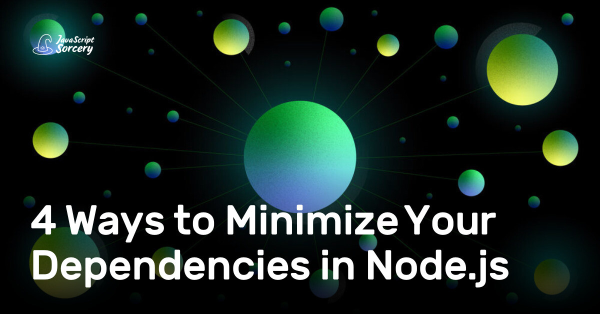 4 Ways to Minimize Your Dependencies in Node.js | AppSignal Blog