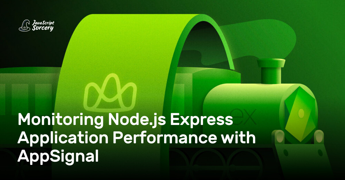 Monitoring Node.js Express Application Performance with AppSignal ...