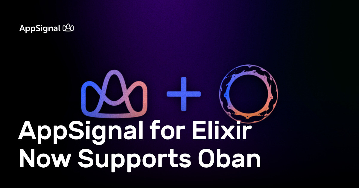 Elixir Application AppSignal for Elixir Now Supports Oban | AppSignal Blog