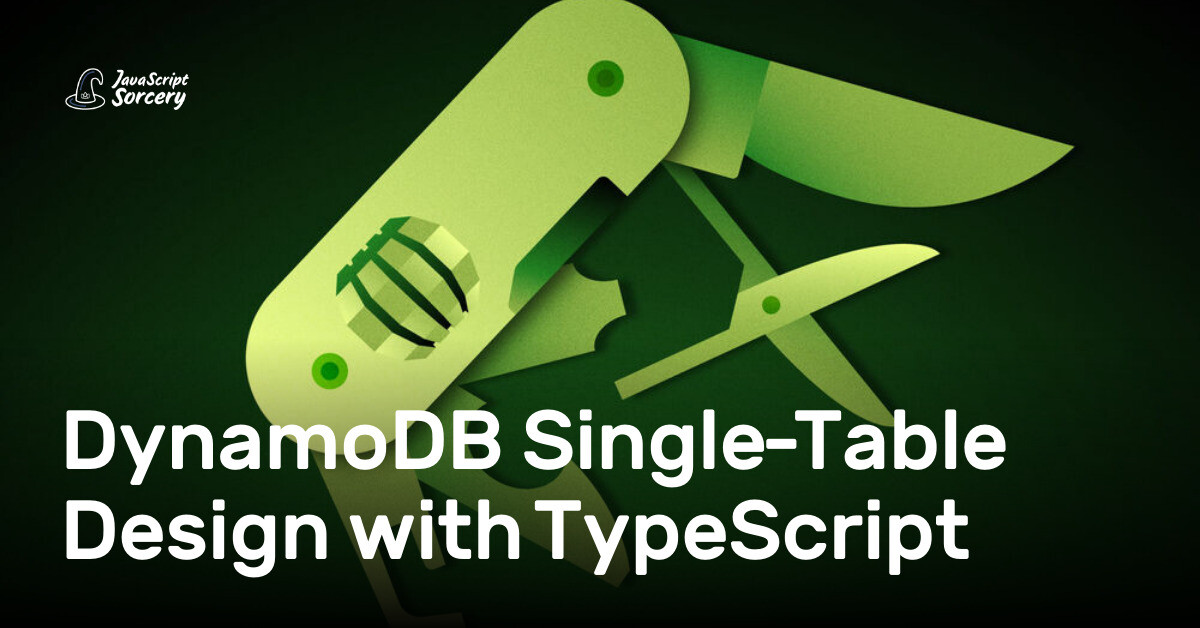 Typescript Table DynamoDB Single-Table Design with TypeScript | AppSignal Blog