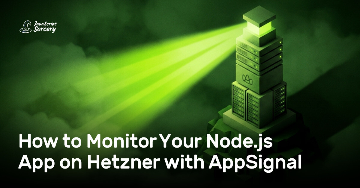 How to Monitor Your Node.js App on Hetzner with AppSignal | AppSignal Blog