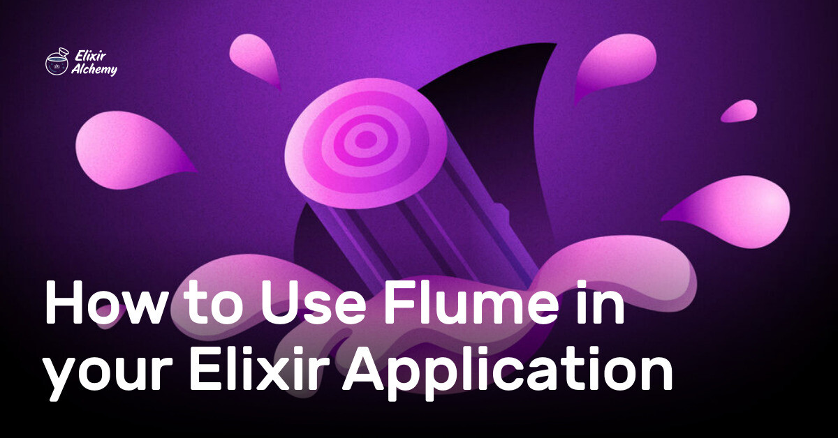 Elixir Application How to Use Flume in your Elixir Application | AppSignal Blog