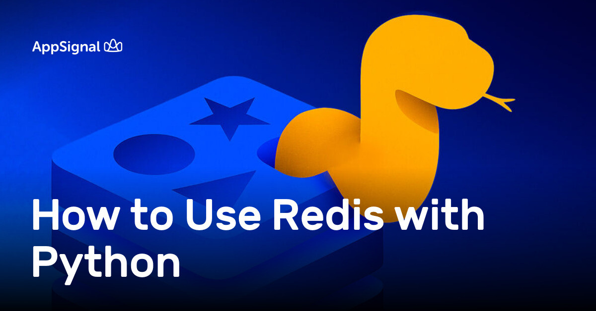 How to Use Redis with Python | AppSignal Blog