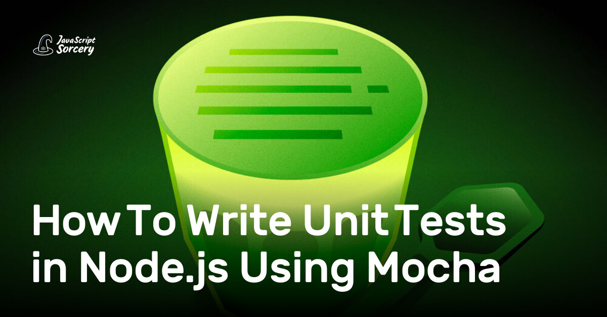 How To Write Unit Tests in Node.js Using Mocha | AppSignal Blog