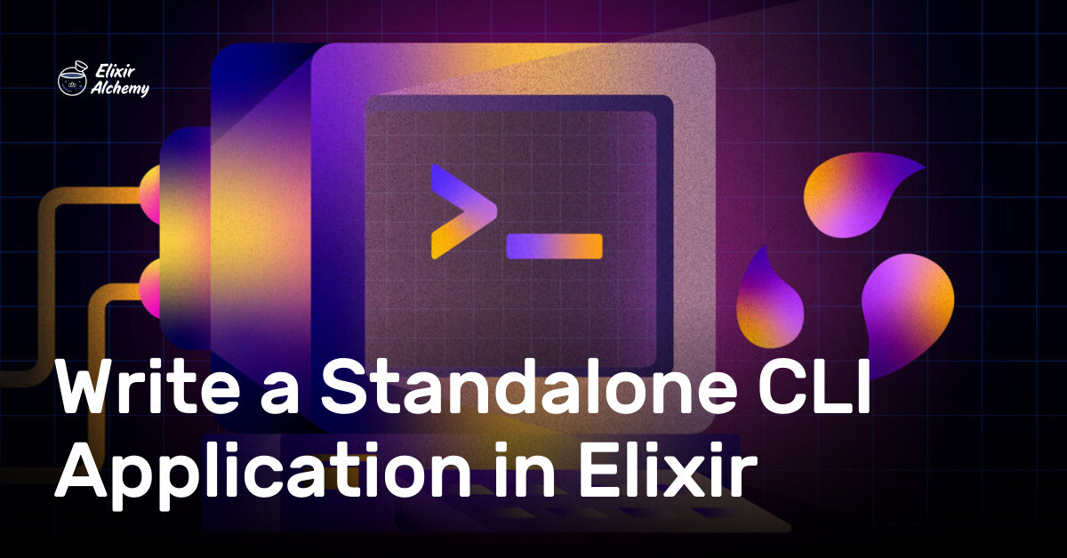 Elixir Application Write a Standalone CLI Application in Elixir | AppSignal Blog
