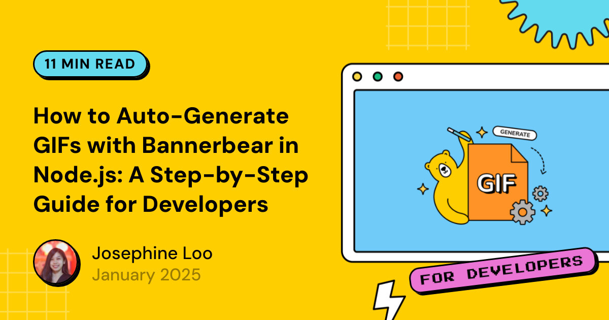 How to Auto-Generate GIFs with Bannerbear in Node.js: A Step-by-Step ...