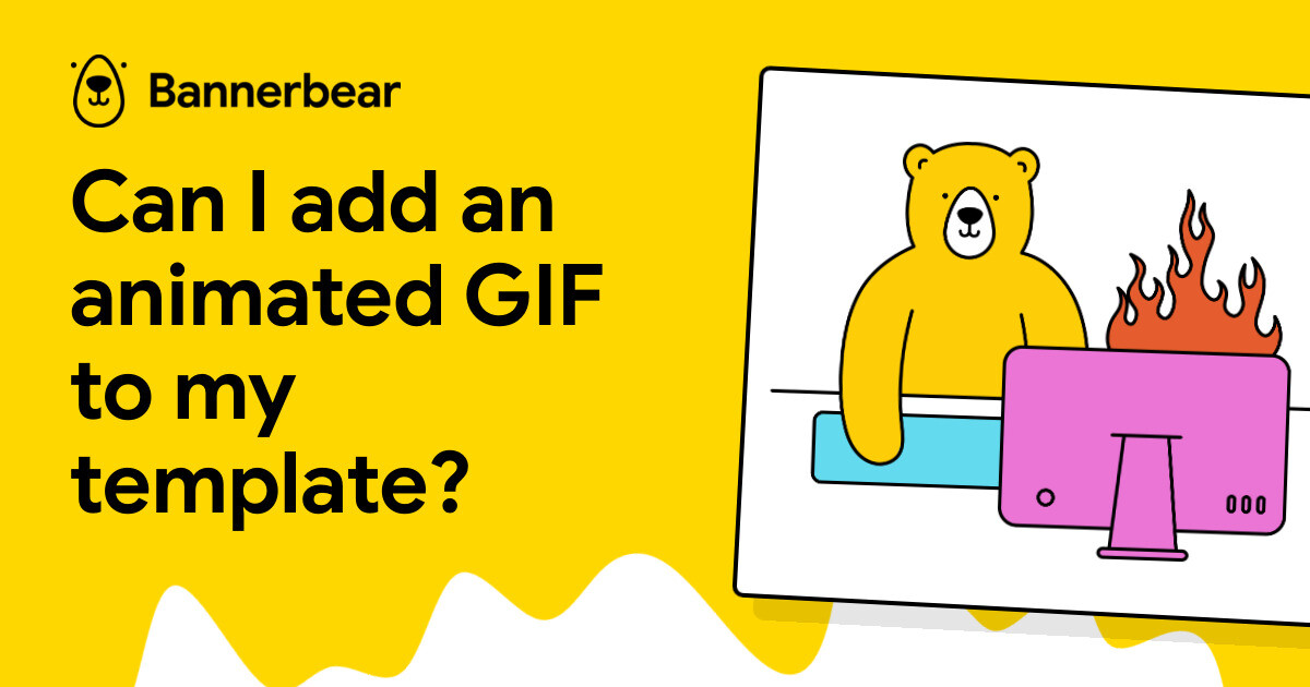 Can I add an animated GIF to my template? - Bannerbear