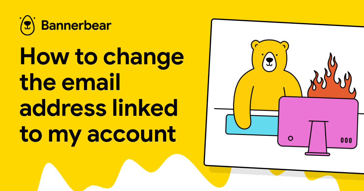 how-to-change-the-email-address-linked-to-my-account-bannerbear