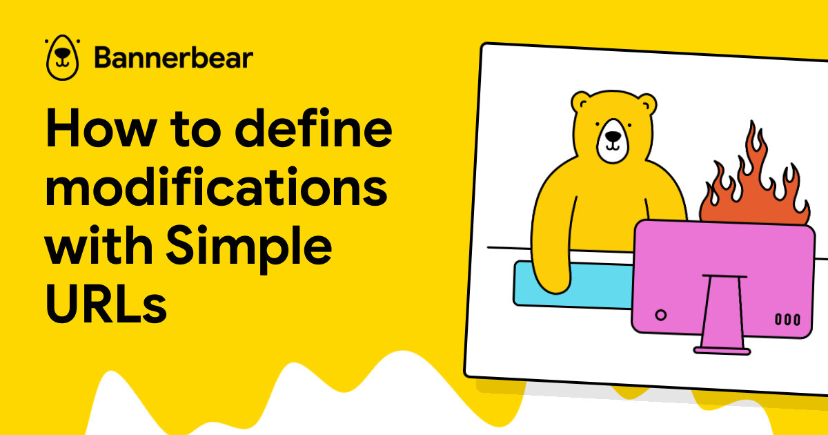 How to define modifications with Simple URLs - Bannerbear