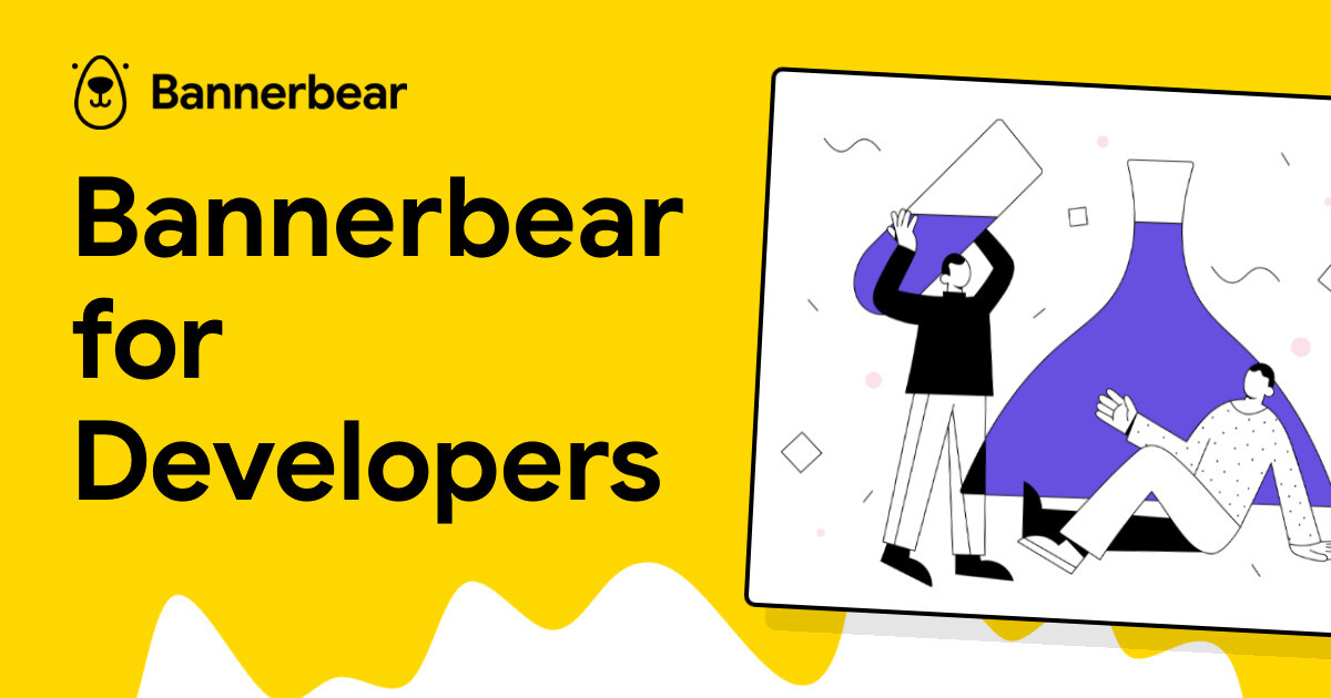Bannerbear for Developers - Bannerbear