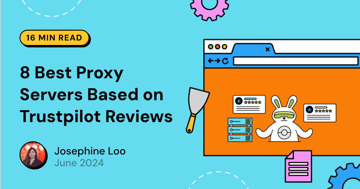 Proxy Server Ranking 8 Best Proxy Servers Based on Trustpilot Reviews