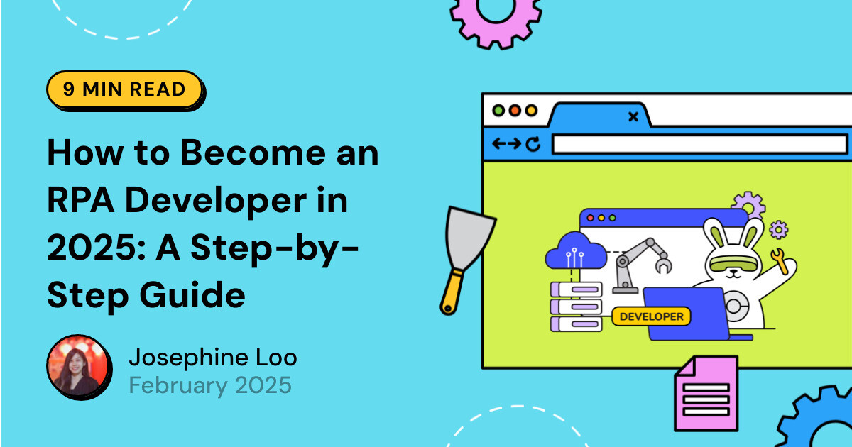 How to Become an RPA Developer in 2025: A Step-by-Step Guide