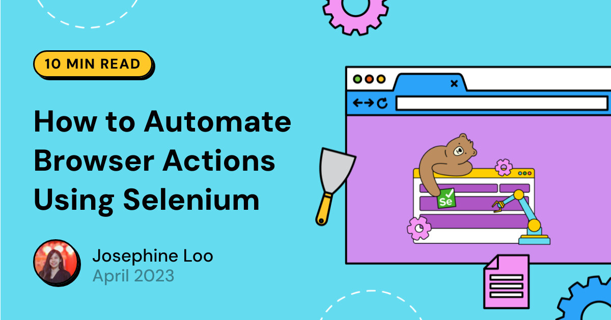 How to Automate Browser Actions Using Selenium
