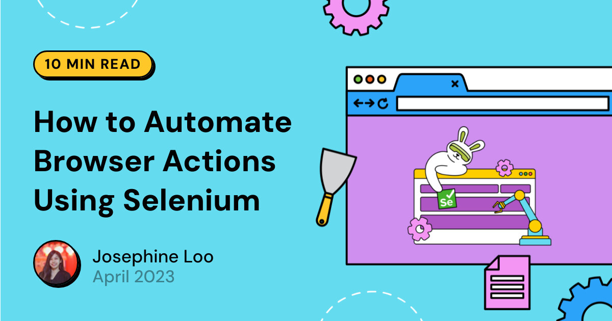 How to Automate Browser Actions Using Selenium