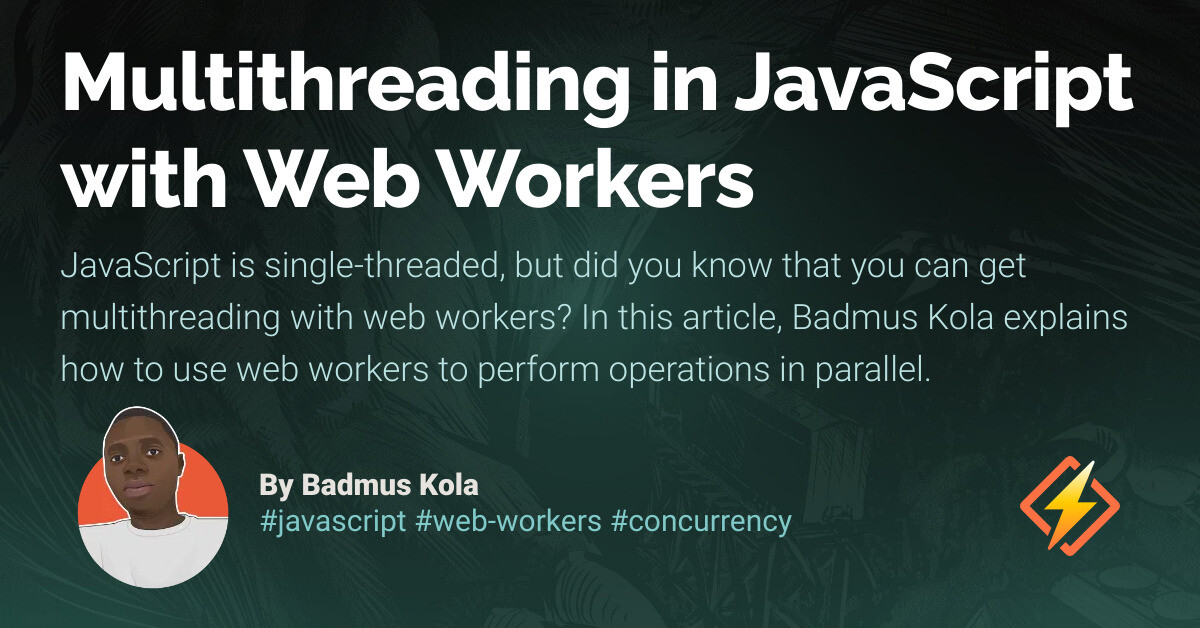 Multithreading in JavaScript with Web Workers - Honeybadger Developer Blog