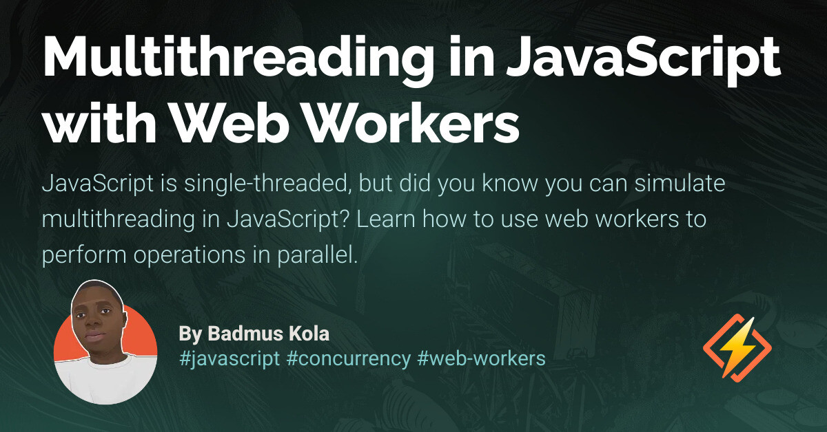 Multithreading in JavaScript with Web Workers - Honeybadger Developer Blog