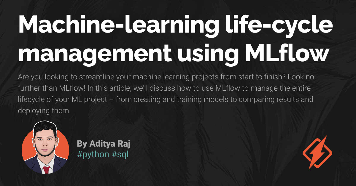 Machine-learning life-cycle management using MLflow - Honeybadger ...