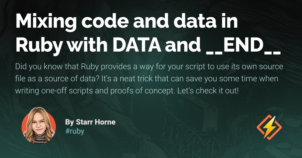 Mixing code and data in Ruby with DATA and __END__ - Honeybadger ...