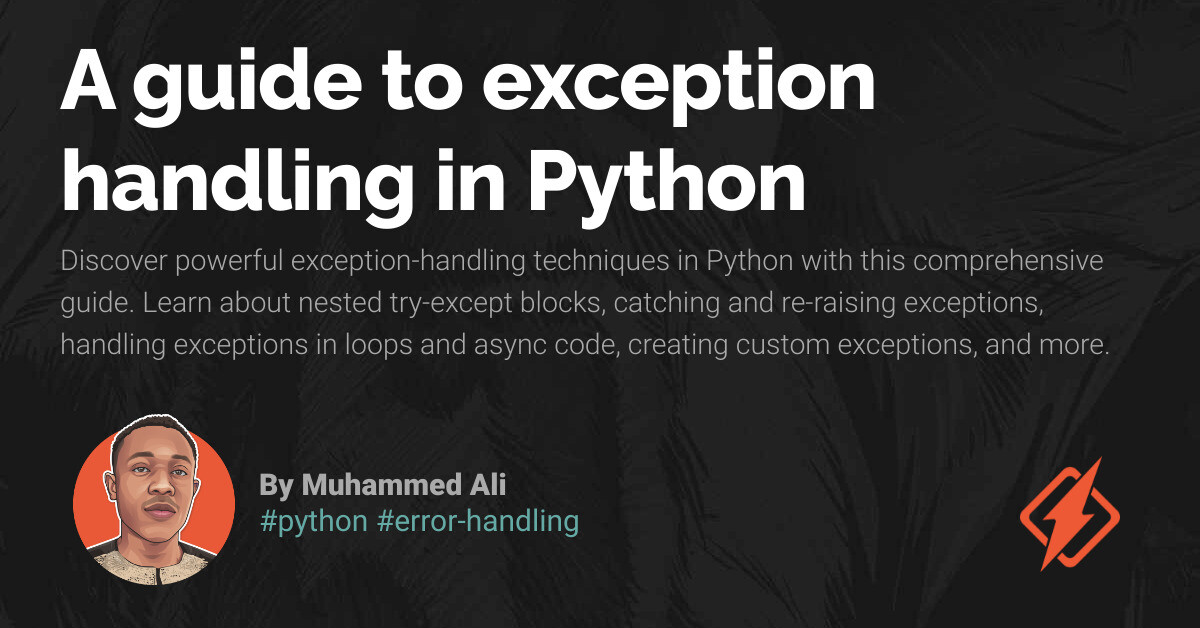 A comprehensive guide to making and organizing custom exceptions in Python!  : r/Python