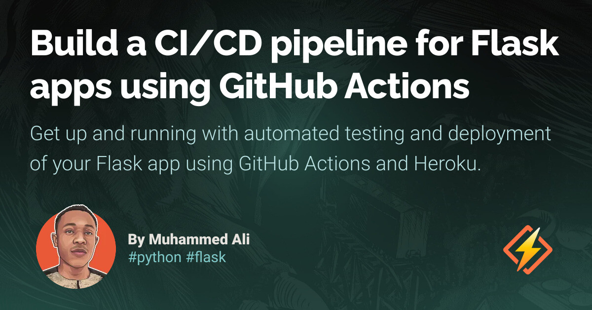Build a CI/CD pipeline for Flask apps using GitHub Actions ...