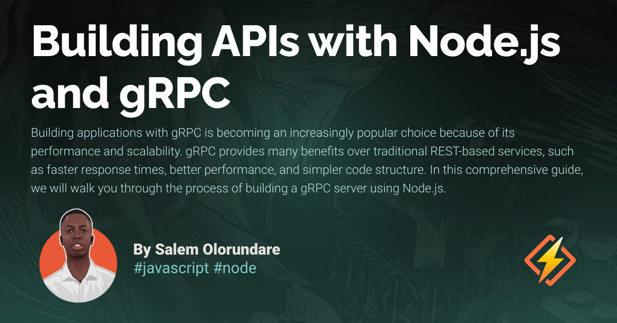 Building APIs with Node.js and gRPC - Honeybadger Developer Blog
