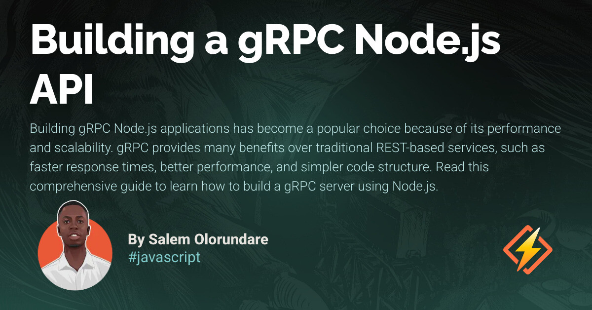 Building a gRPC Node.js API - Honeybadger Developer Blog