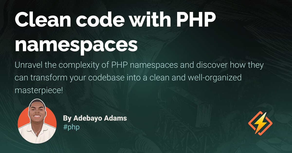 Clean Code With PHP Namespaces Honeybadger Developer Blog Clean code with php namespaces honeybadger developer blog