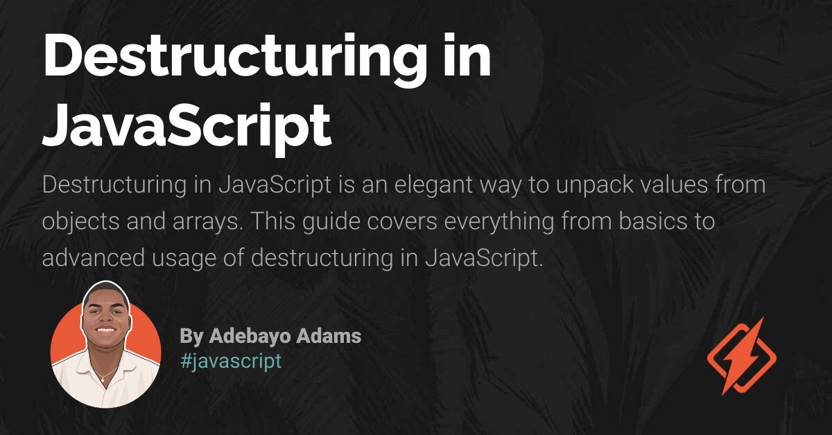 Destructuring in JavaScript - Honeybadger Developer Blog