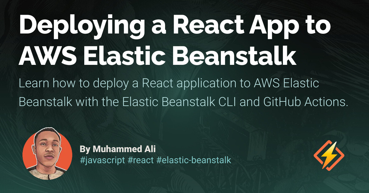 Deploying a React App to AWS Elastic Beanstalk - Honeybadger Developer Blog