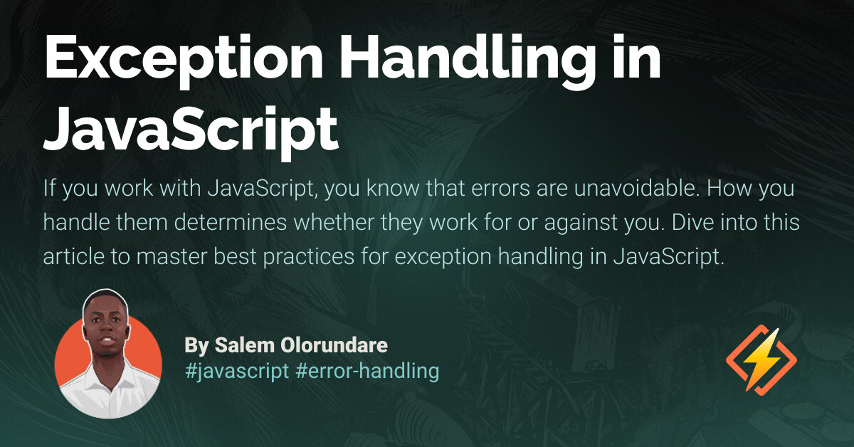 Exception Handling in JavaScript - Honeybadger Developer Blog