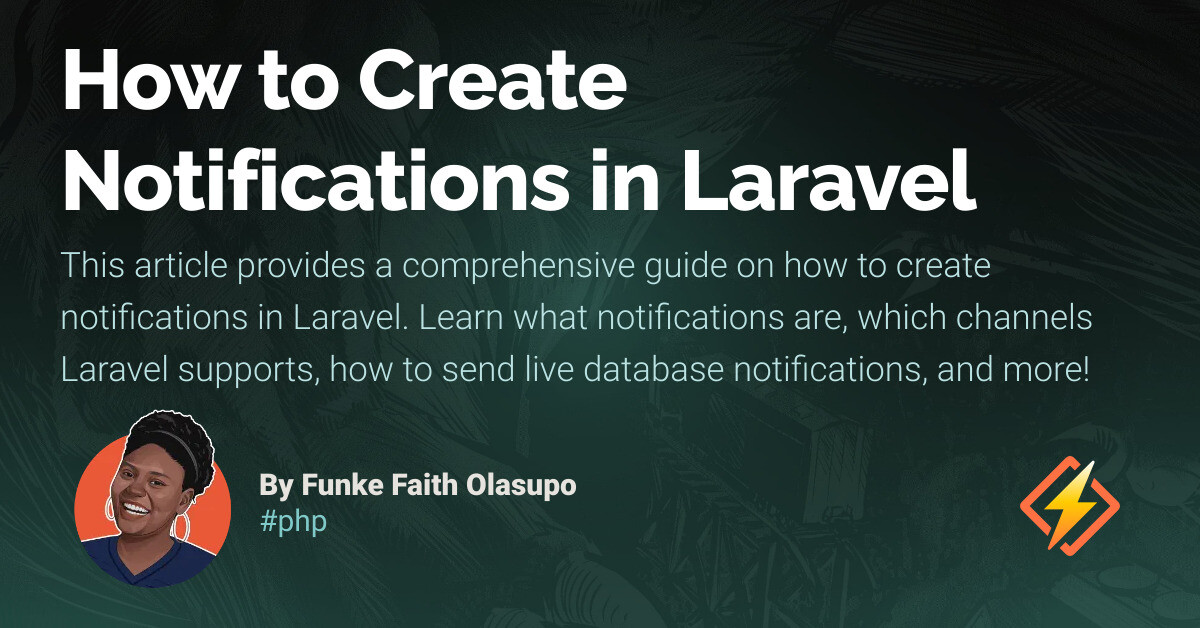 How to Create Notifications in Laravel - Honeybadger Developer Blog