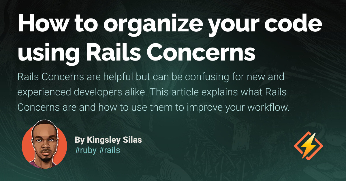 How to organize your code using Rails Concerns - Honeybadger Developer Blog