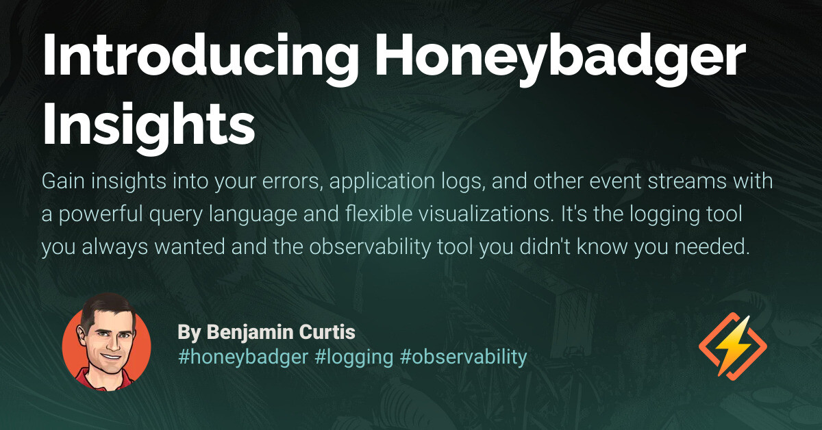 Introducing Honeybadger Insights - Honeybadger Developer Blog