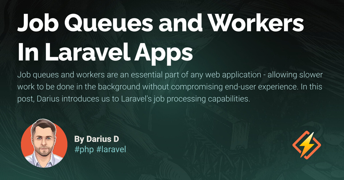 Job Queues and Workers In Laravel Apps - Honeybadger Developer Blog