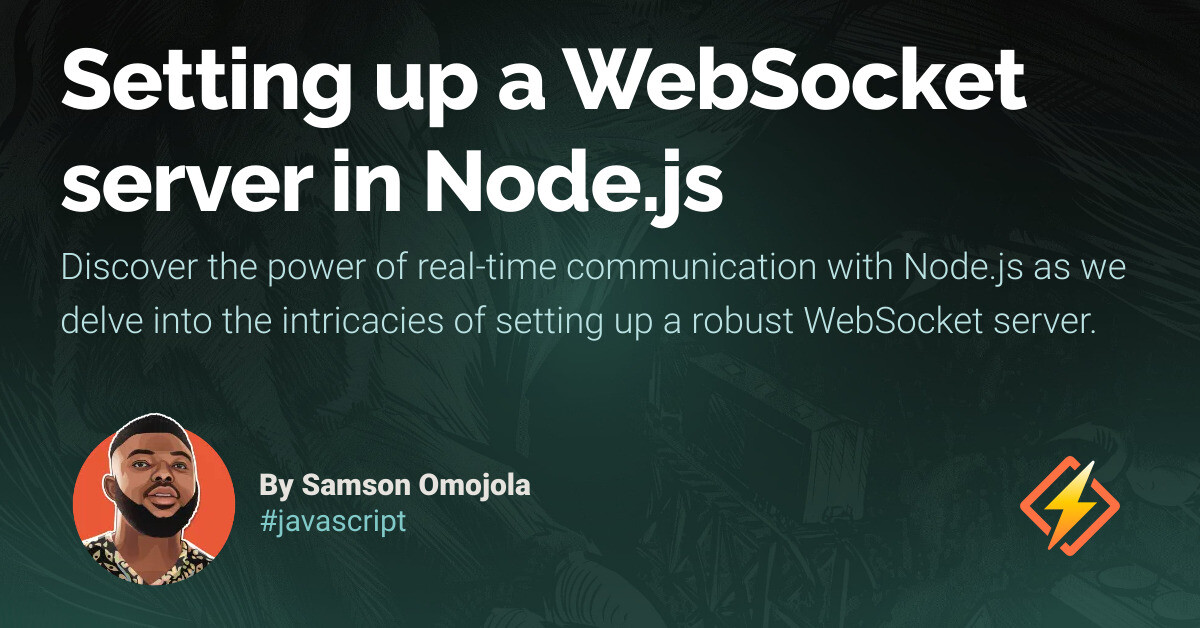 Setting up a WebSocket server in Node.js - Honeybadger Developer Blog