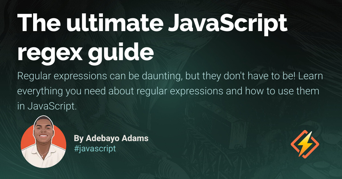 The ultimate JavaScript regex guide - Honeybadger Developer Blog