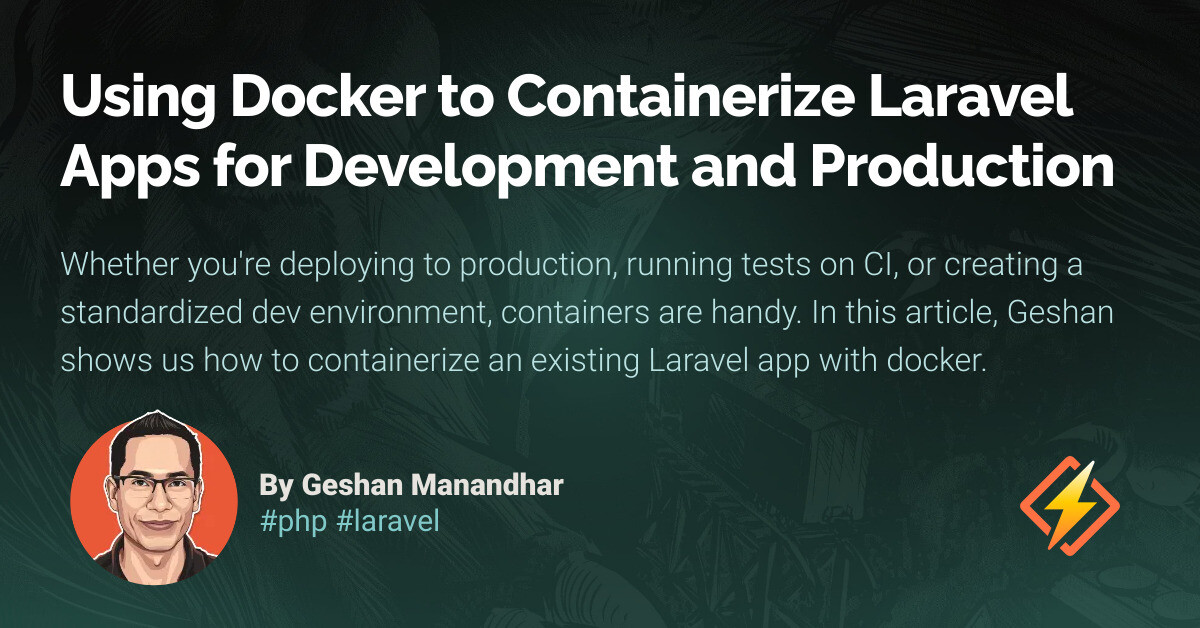 Using Docker to Containerize Laravel Apps for Development and ...