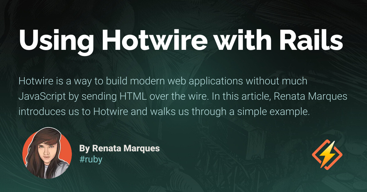 Using Hotwire with Rails - Honeybadger Developer Blog