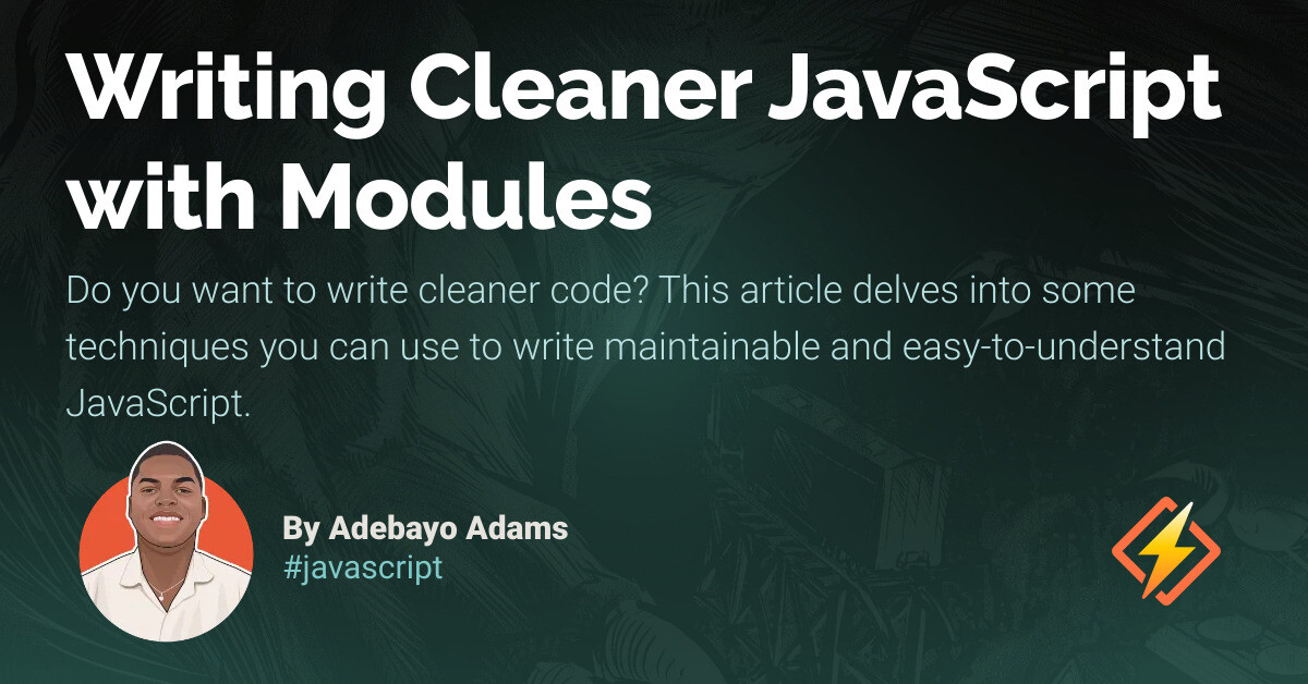 Writing Cleaner JavaScript with Modules - Honeybadger Developer Blog
