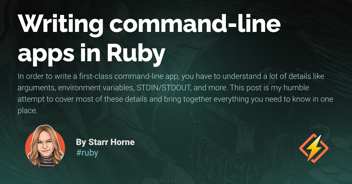 Writing command-line apps in Ruby - Honeybadger Developer Blog