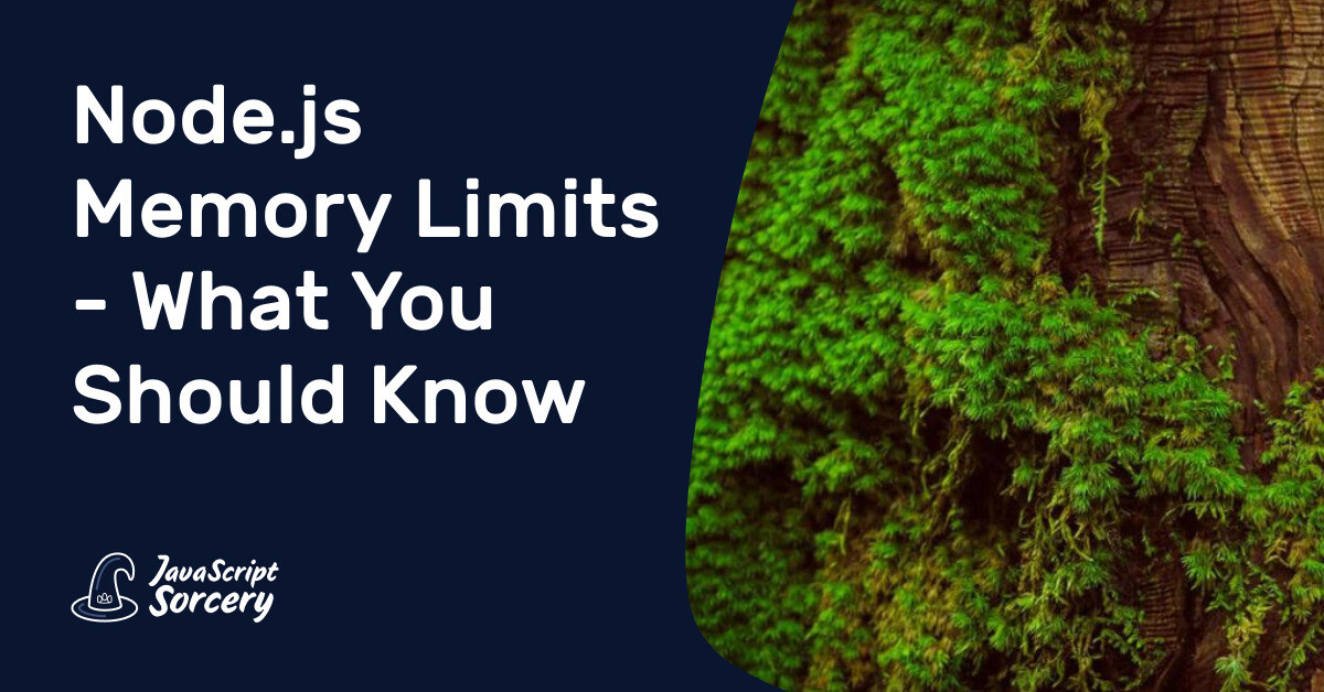Node.js Memory Limits - What You Should Know | AppSignal Blog