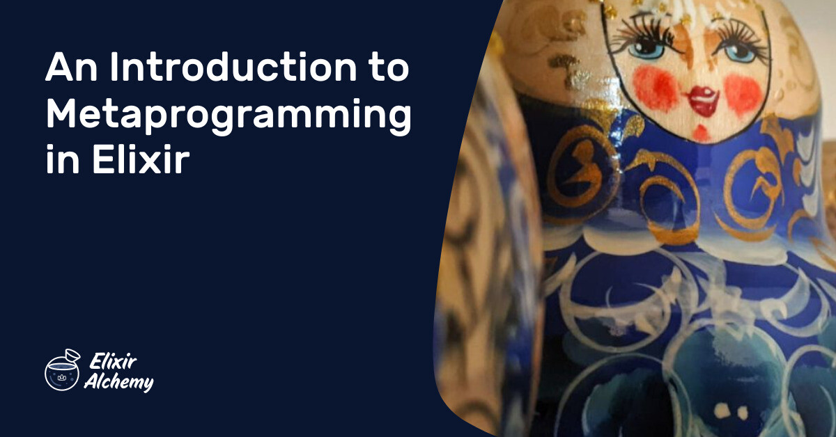 Metaprogramming Elixir Pdf An Introduction to Metaprogramming in Elixir | AppSignal Blog