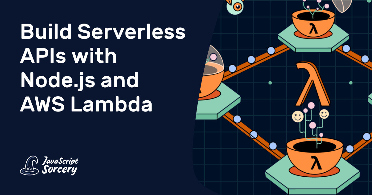 Build Serverless APIs with Node.js and AWS Lambda | AppSignal Blog