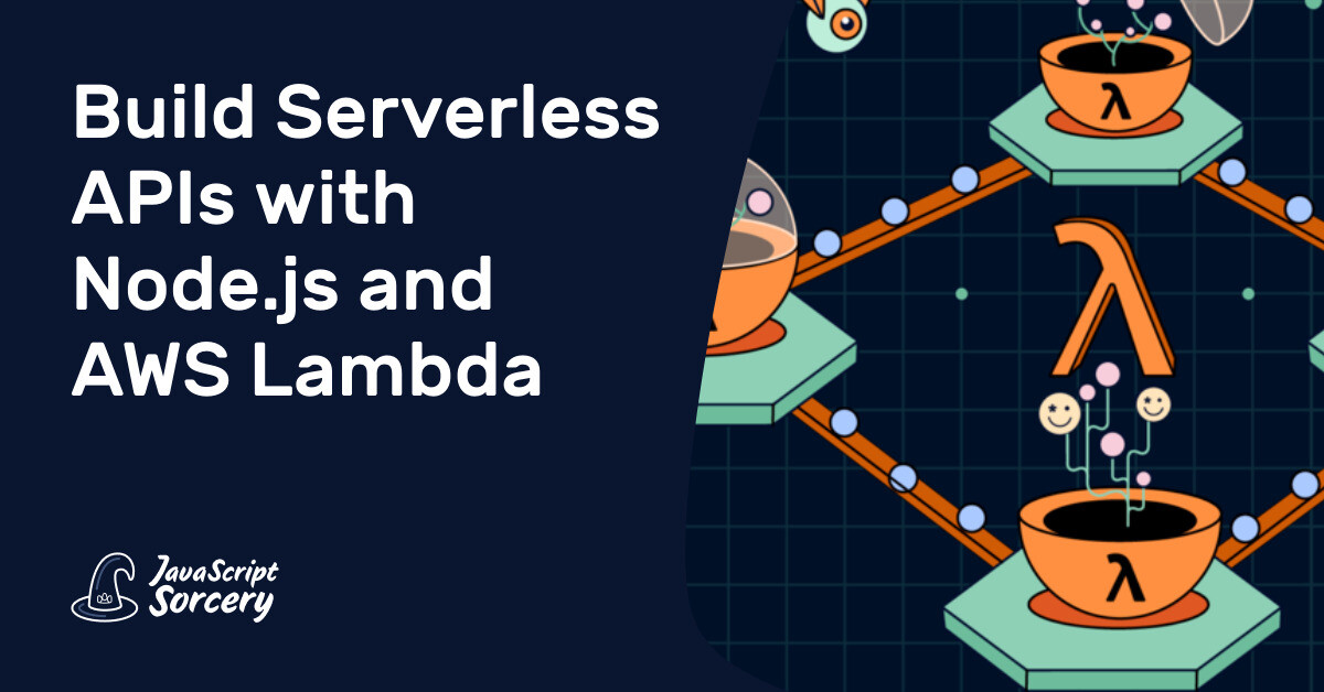 Build Serverless APIs with Node.js and AWS Lambda | AppSignal Blog