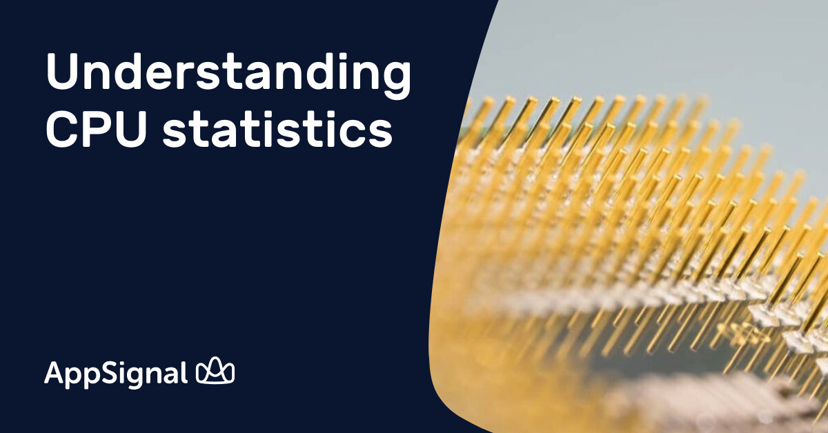 Cpu Statpro Understanding CPU statistics | AppSignal Blog